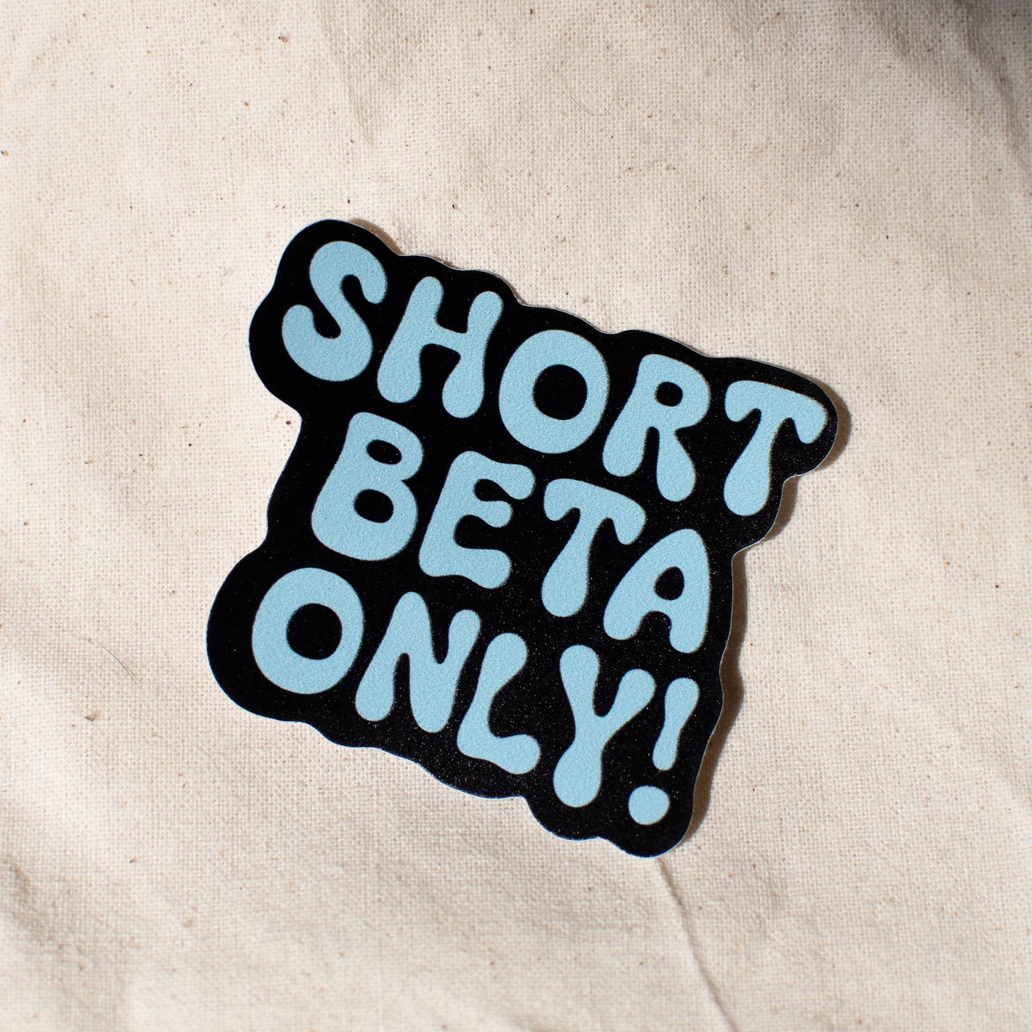 Short Beta Only - Sticker