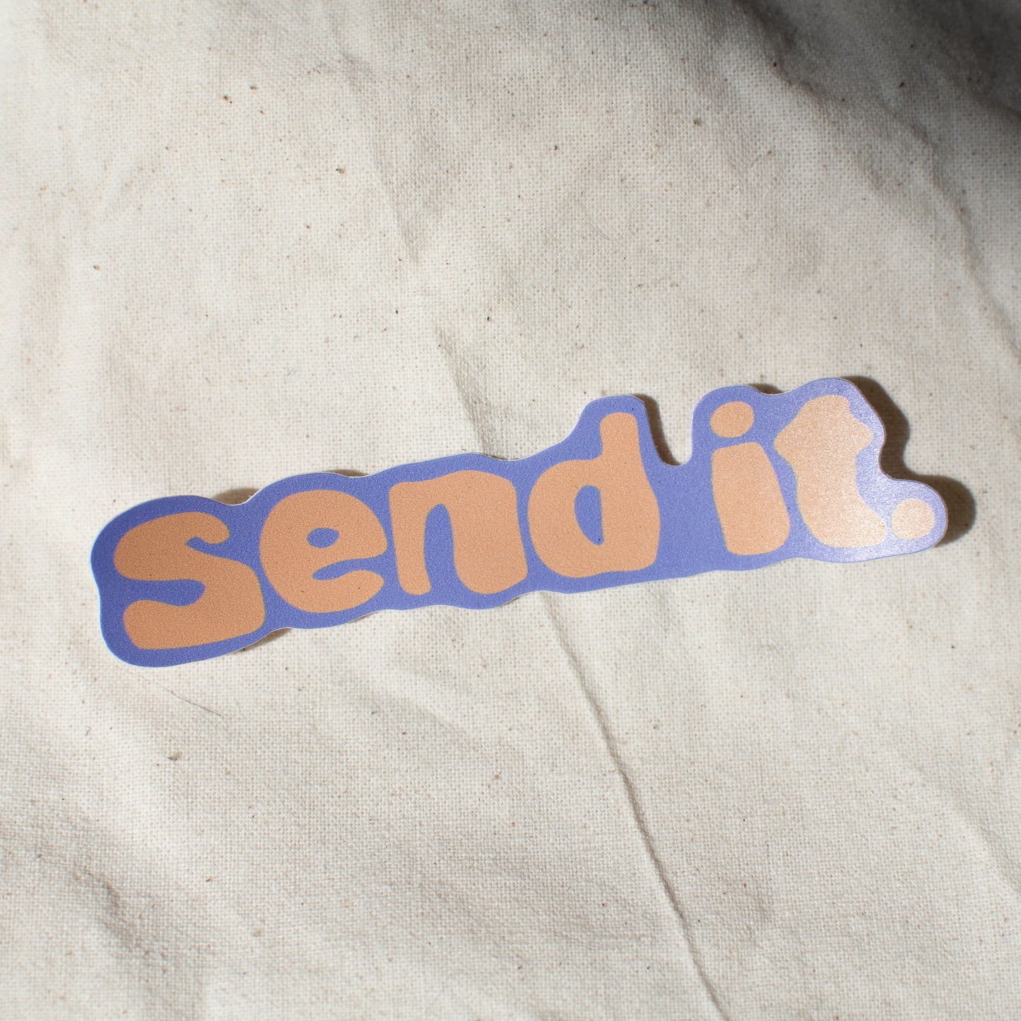 SEND IT. - Sticker