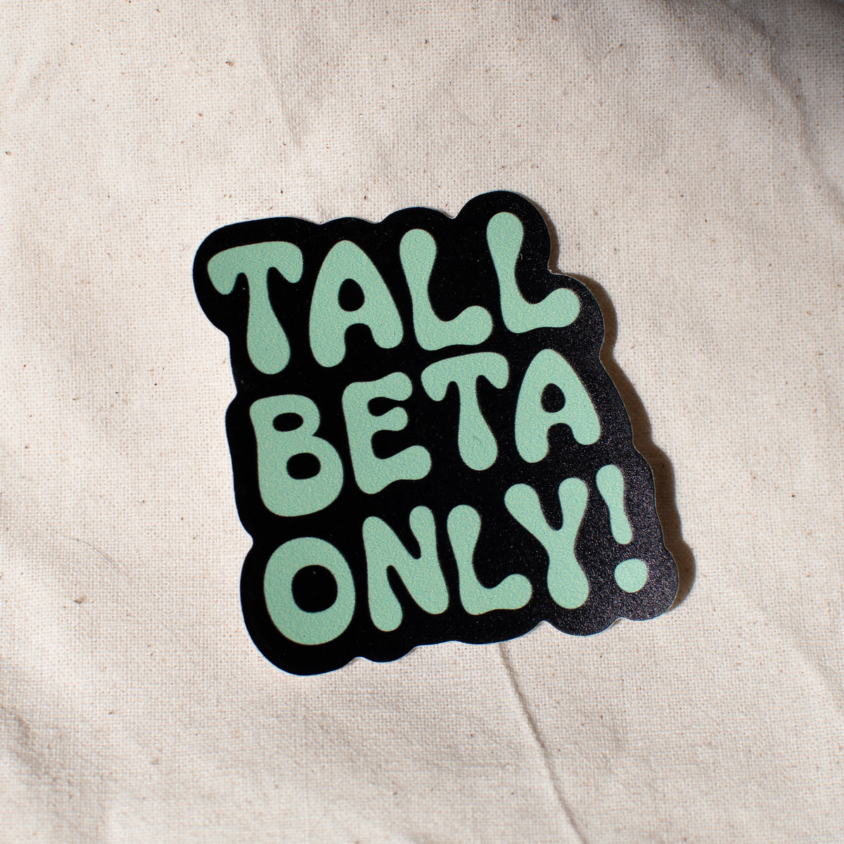 Beta Safe Sticker Tall Beta Only - Sticker – Five Foot Shop